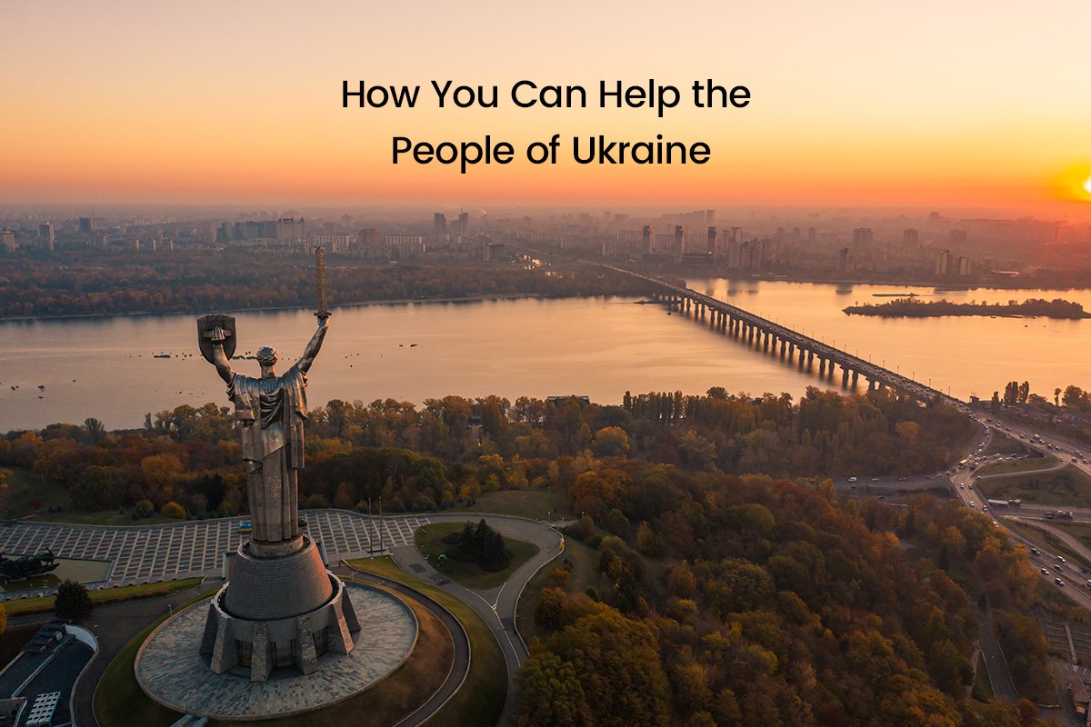 How You Can Help the People of Ukraine