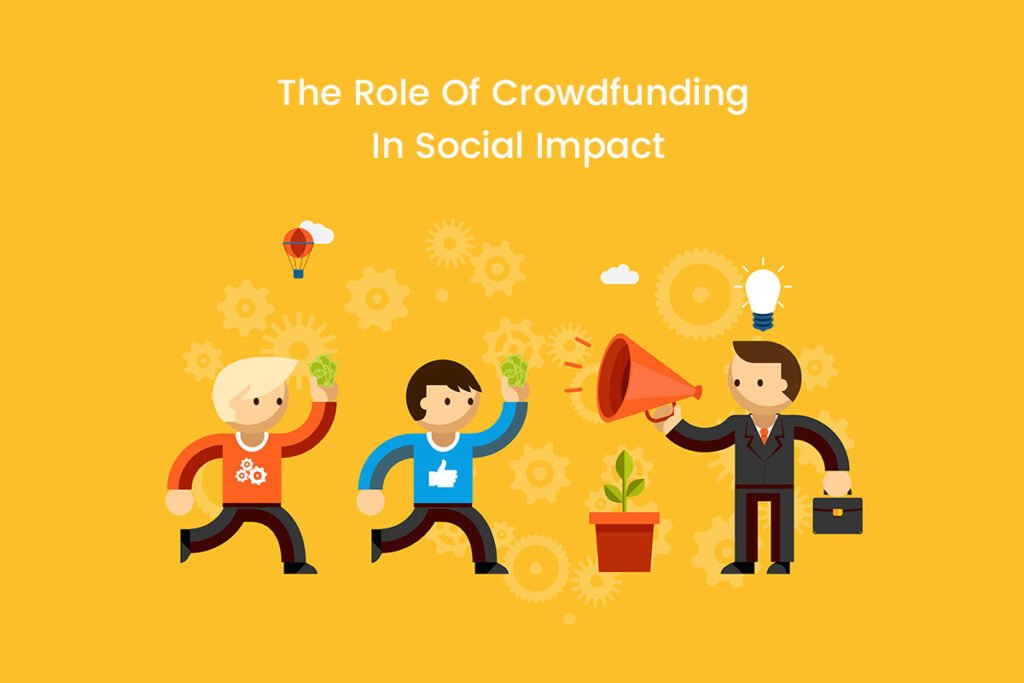 the-role-of-crowdfunding-in-social-impact-social-for-action