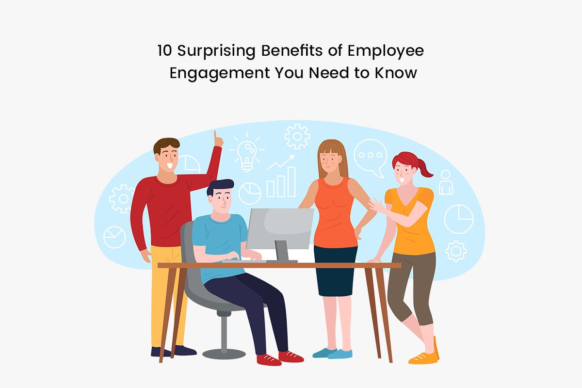 Highlighting the Benefits of Employee Engagement
