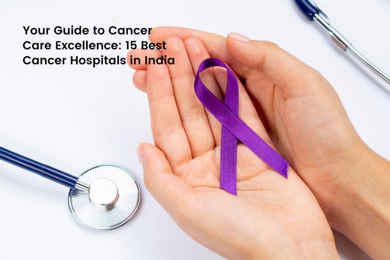 15 Best Cancer Hospitals In India In 2024 | Social For Action