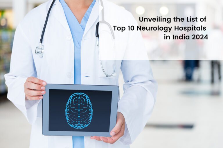 List of Top 10 Neurology Hospitals in India 2024 Social for Action