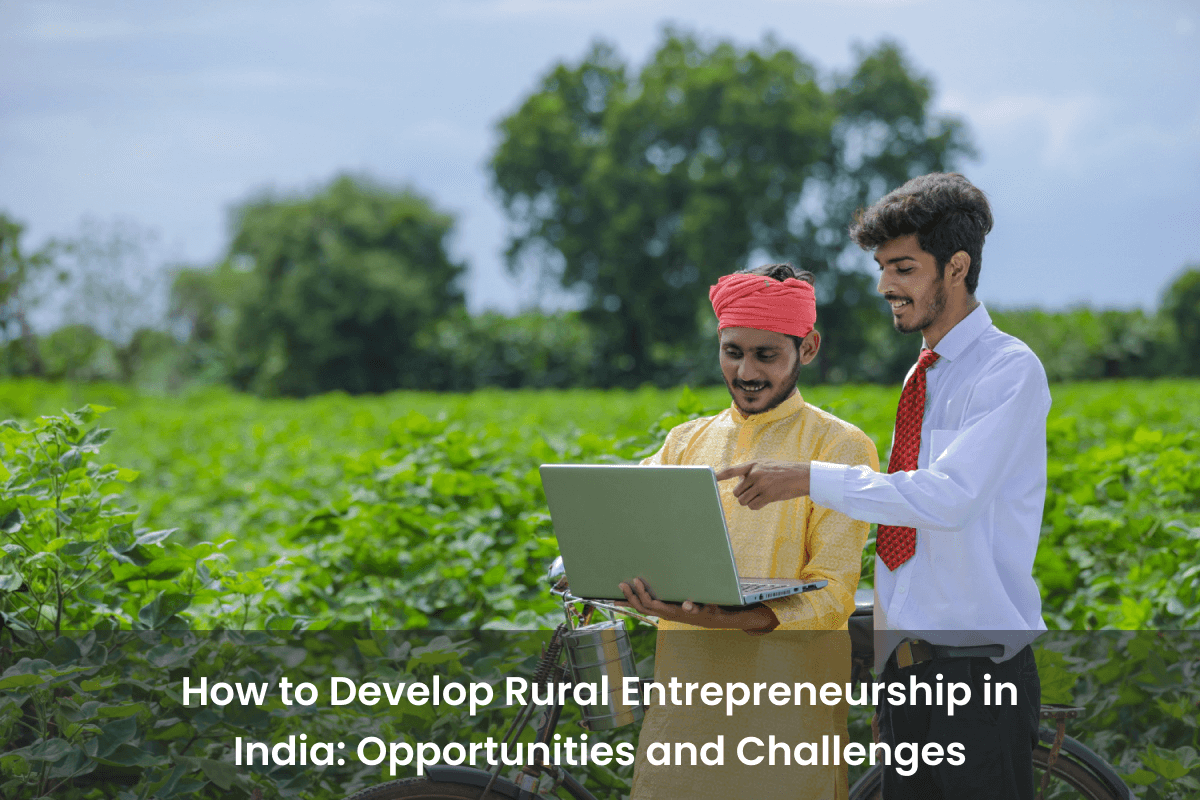 How to Develop Rural Entrepreneurship in India